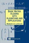 Liebler, R: Basic Matrix Algebra with Algorithms and Applica