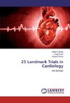 25 Landmark Trials in Cardiology