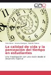 La calidad de vida y la percepción del tiempo en estudiantes