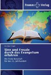 Sinn und Freude durch das Evangelium erfahren