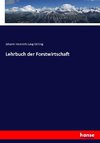 Lehrbuch der Forstwirtschaft