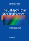 The Unhappy Total Knee Replacement