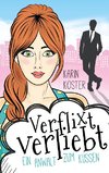 Verflixt verliebt - Ein Anwalt zum Küssen