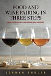 Food and Wine Pairing in Three Steps