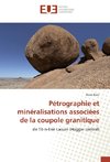 Pétrographie et minéralisations associées de la coupole granitique