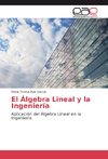 El Álgebra Lineal y la Ingeniería