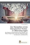 Zur Rezeption eines literarischen Textes in Übersetzungen