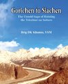 Khanna, D: Gorichen to Siachen