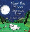 How the Moon Became Dim