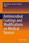 Antimicrobial Coatings and Modifications on Medical Devices