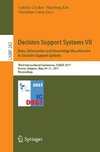 Decision Support Systems VII. Data, Information and Knowledge Visualization in Decision Support Systems