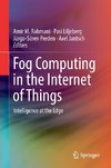 Fog Computing in the Internet of Things