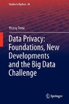 Data Privacy: Foundations, New Developments and the Big Data Challenge