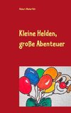 Kleine Helden, große Abenteuer