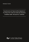 Experimental and Numerical Investigations of Two-Phase Flow with Non-Isothermal Boundary Conditions under Microgravity Conditions