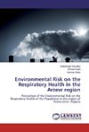 Environmental Risk on the Respiratory Health in the Arzew region