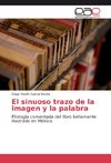 El sinuoso trazo de la imagen y la palabra