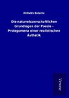 Die naturwissenschaftlichen Grundlagen der Poesie - Prolegomena einer realistischen Ästhetik