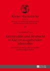 Peters, G: Kriminalität und Strafrecht in Kiel im ausgehende