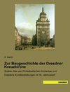 Zur Baugeschichte der Dresdner Kreuzkirche