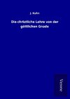 Die christliche Lehre von der göttlichen Gnade