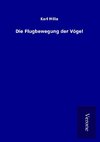 Die Flugbewegung der Vögel