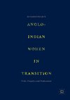 Anglo-Indian Women in Transition