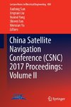 China Satellite Navigation Conference (CSNC) 2017 Proceedings: Volume II