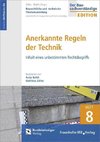 Baurechtliche und -technische Themensammlung. Heft 8: Anerkannte Regeln der Technik