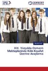 XIX. Yüzyilda Osmanli Mekteplerinde Kilik-Kiyafet Üzerine Arastirma