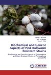 Biochemical and Genetic Aspects of Pink Bollworm Resistant Strains