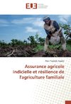 Assurance agricole indicielle et résilience de l'agriculture familiale