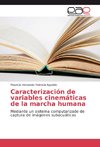 Caracterización de variables cinemáticas de la marcha humana