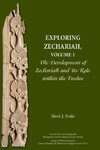 Exploring Zechariah, Volume 1