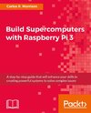 BUILD SUPERCOMPUTERS W/RASPBER