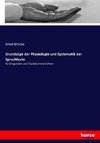 Grundzüge der Physiologie und Systematik der Sprachlaute