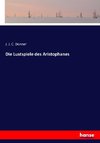 Die Lustspiele des Aristophanes