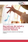 Narrativas de salud y enfermedad en la canción llanera