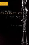 Rice, A: Notes for Clarinetists