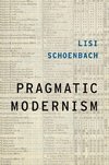 Schoenbach, L: Pragmatic Modernism