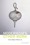 Siraginian, L: Modernism's Other Work