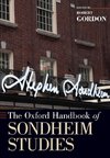 Gordon, R: Oxford Handbook of Sondheim Studies