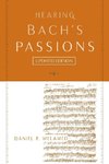 Melamed, D: Hearing Bach's Passions