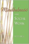 Hick, S: Mindfulness and Social Work