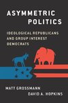 Grossman, M: Asymmetric Politics