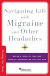 Navigating Life with Migraine and Other Headaches