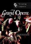 The Cambridge Companion to Grand Opera