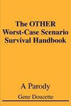 The OTHER Worst-Case Scenario Survival Handbook