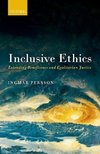 Persson, I: Inclusive Ethics