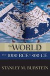 Burstein, S: World from 1000 BCE to 300 CE